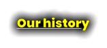 Our history