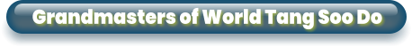 Grandmasters of World Tang Soo Do