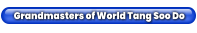 Grandmasters of World Tang Soo Do
